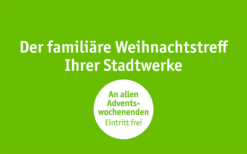 Der Familien Weihnachtstreff Ihrer Stadtwerke
